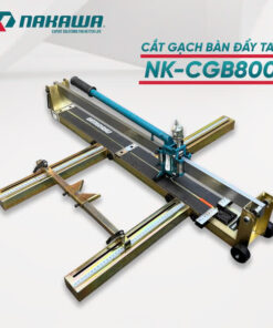 Máy Cắt Gạch Bàn Đẩy Tay Nakawa NK-CGB1000